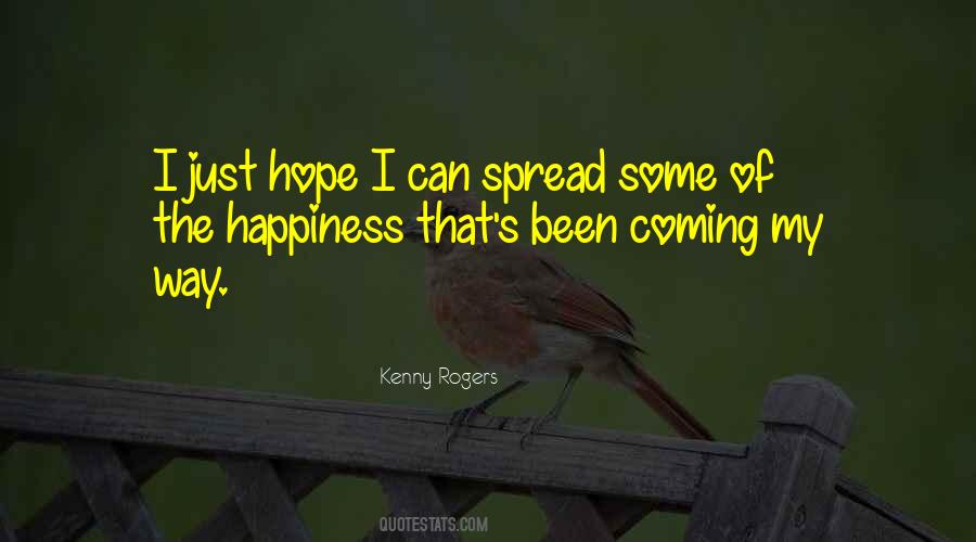 Spread Your Happiness Quotes #805488