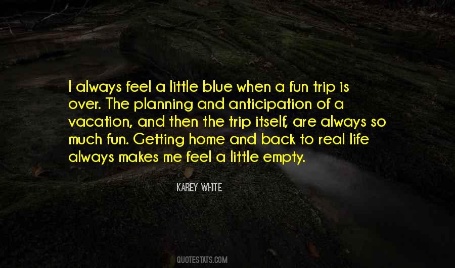 Quotes About Vacation Is Over #1361422