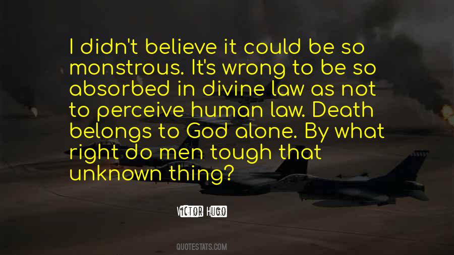Do Not Believe In God Quotes #1010780