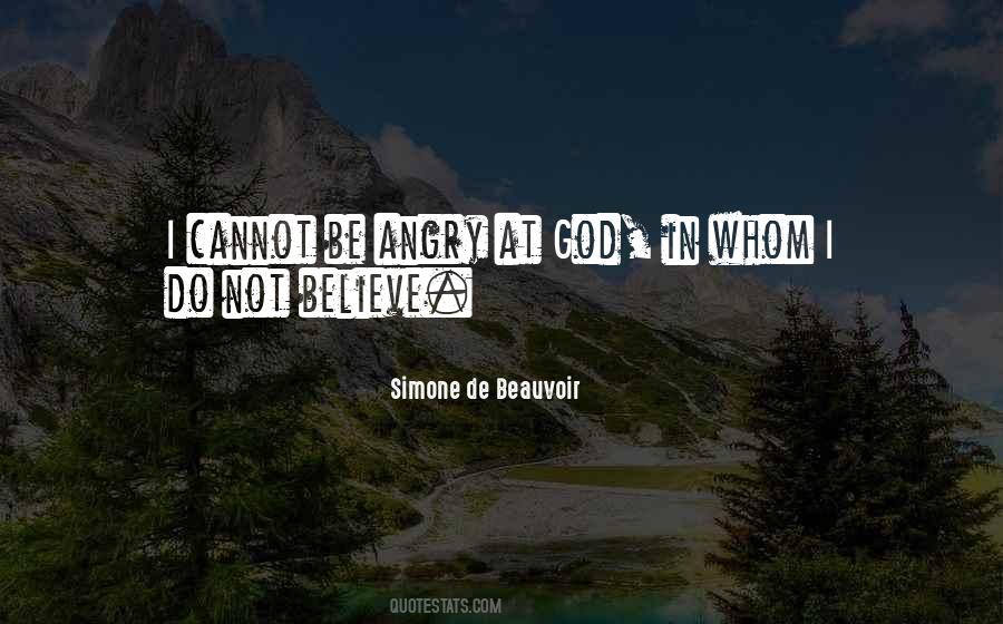 Do Not Believe In God Quotes #560615