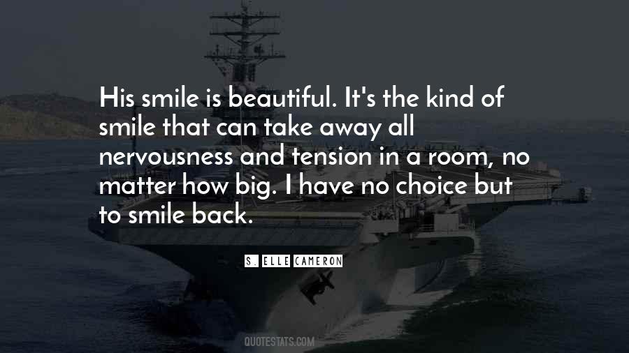 Nothing Can Take My Smile Away Quotes #923468