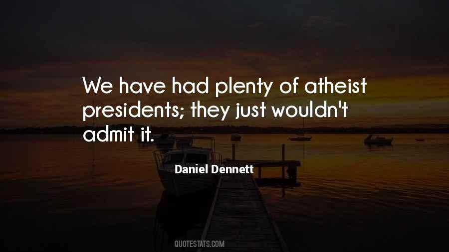 Daniel Dennett Atheist Quotes #959417