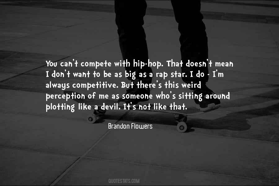 Do Not Compete Quotes #598336