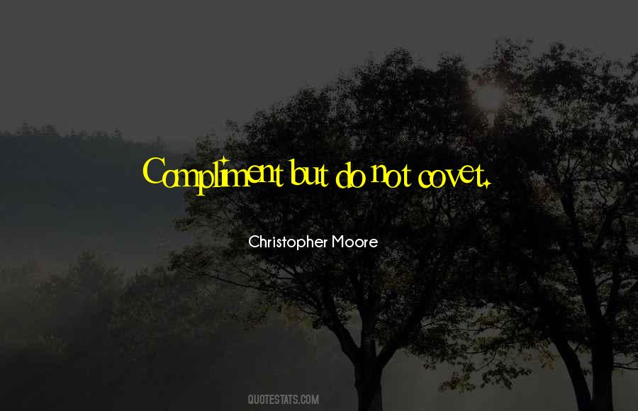 Do Not Covet Quotes #1293846