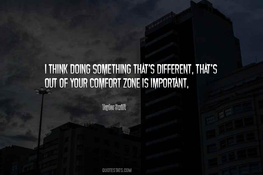 Out Of Your Comfort Zone Quotes #1291010