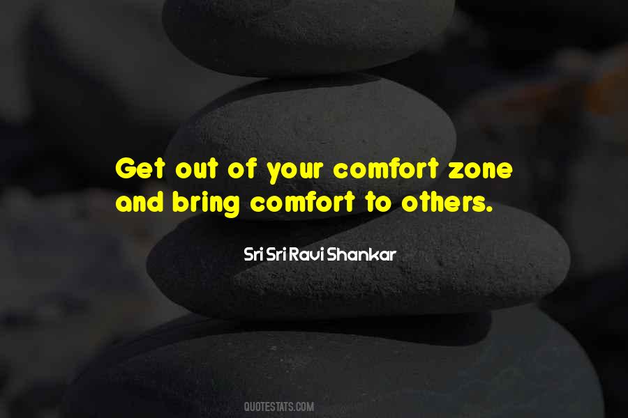 Out Of Your Comfort Zone Quotes #777239