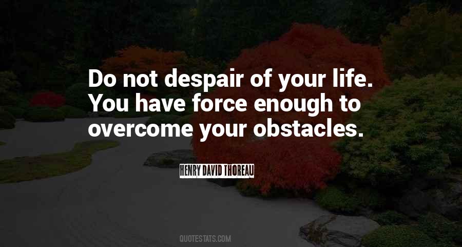 Do Not Despair Quotes #1326366