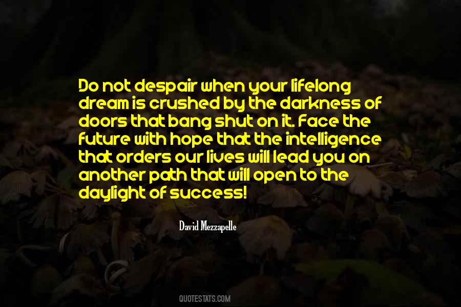 Do Not Despair Quotes #845781