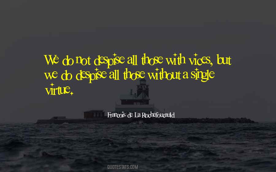 Do Not Despise Quotes #504036