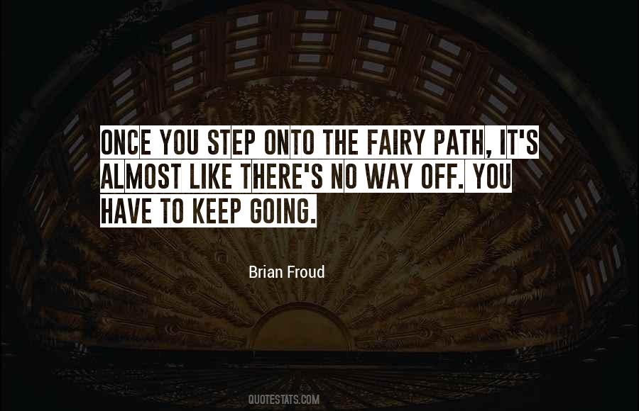 You Have To Keep Going Quotes #924203