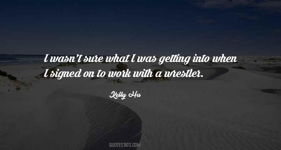 Quotes About A Wrestler #1266818