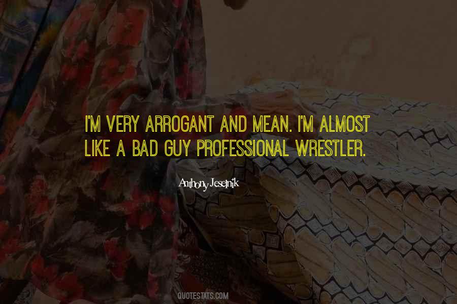 Quotes About A Wrestler #1367415