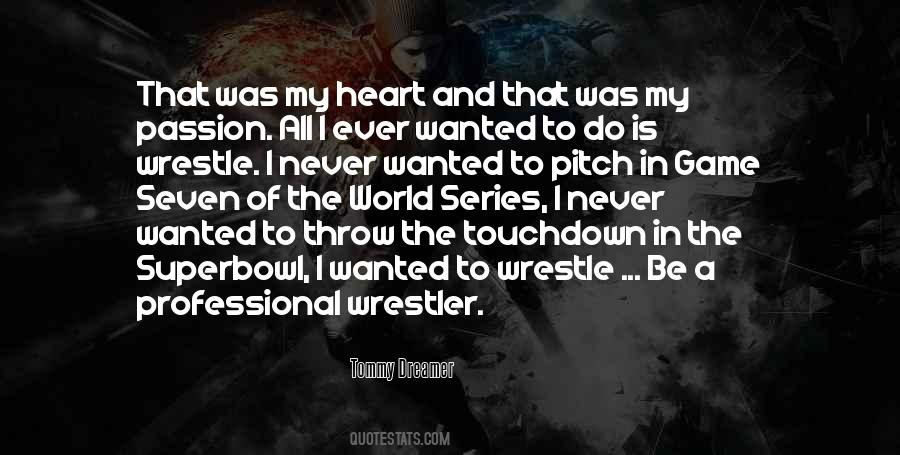 Quotes About A Wrestler #724086