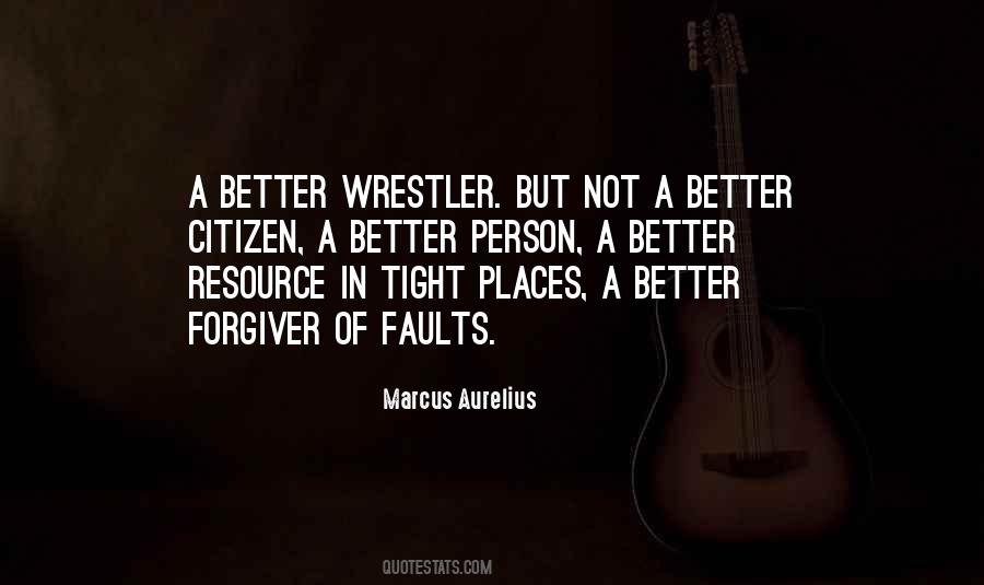 Quotes About A Wrestler #76336