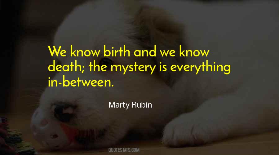 Between Birth And Death Quotes #1759135