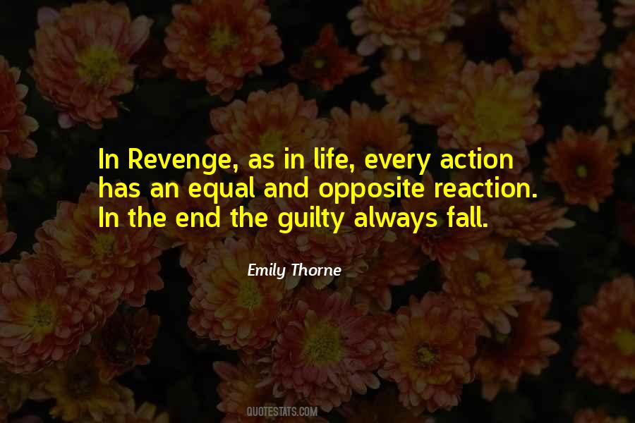 With Every Action There Is A Reaction Quotes #1860838