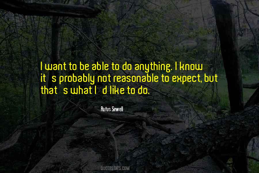 Do Not Expect Anything Quotes #1363072