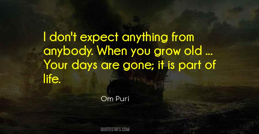 Do Not Expect Anything Quotes #354680