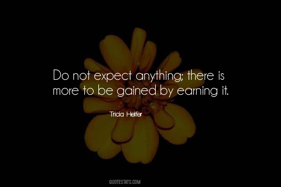 Do Not Expect Anything Quotes #492521