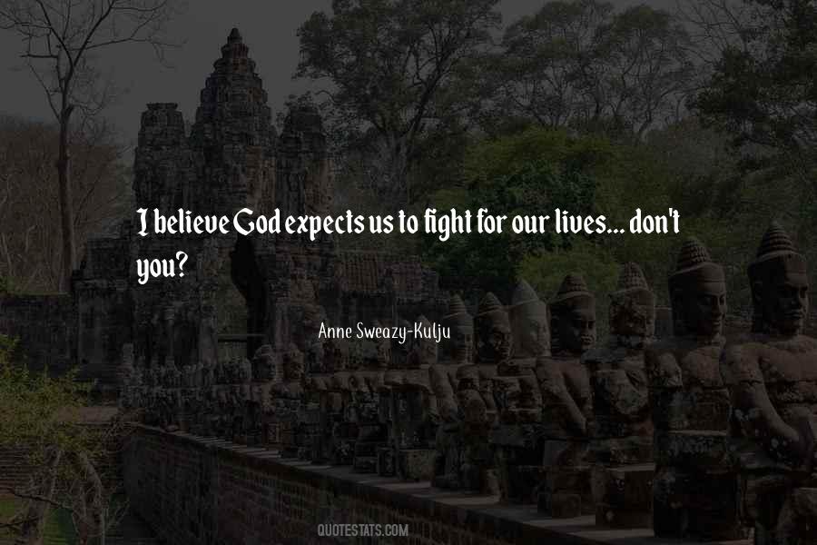 Believe God Quotes #1383621