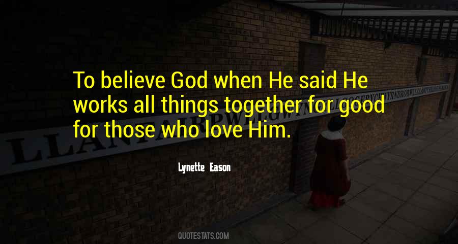 Believe God Quotes #1452582