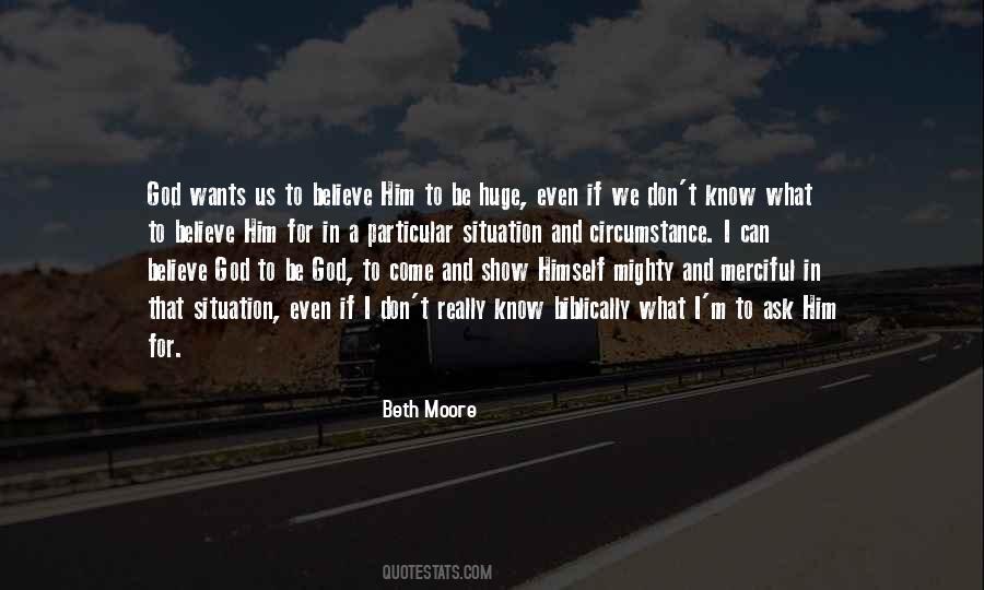 Believe God Quotes #1532747