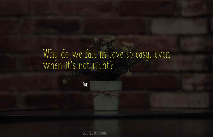 Do Not Fall In Love Quotes #814384