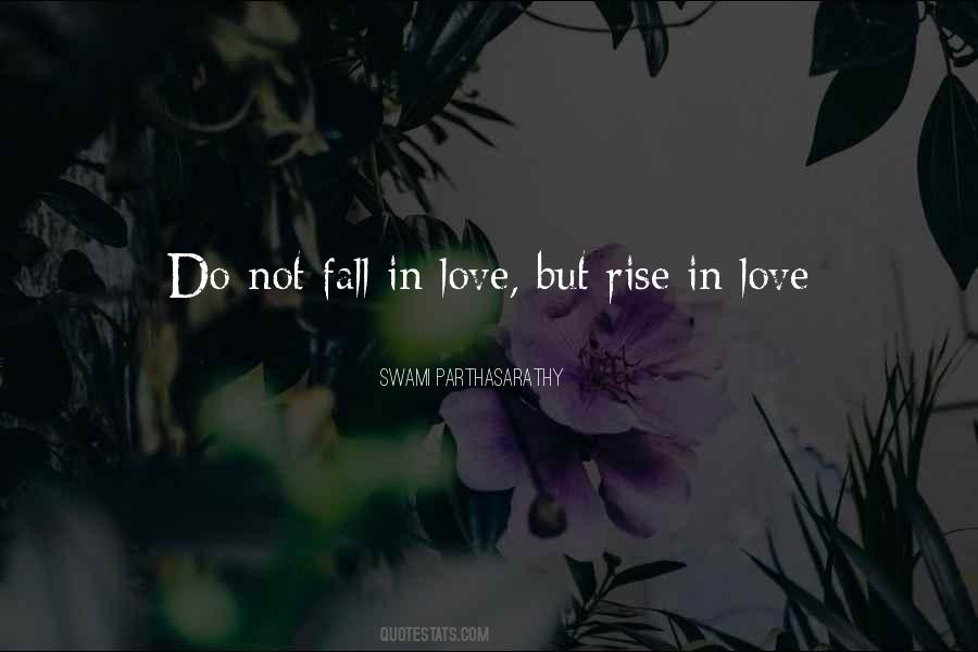 Do Not Fall In Love Quotes #913841