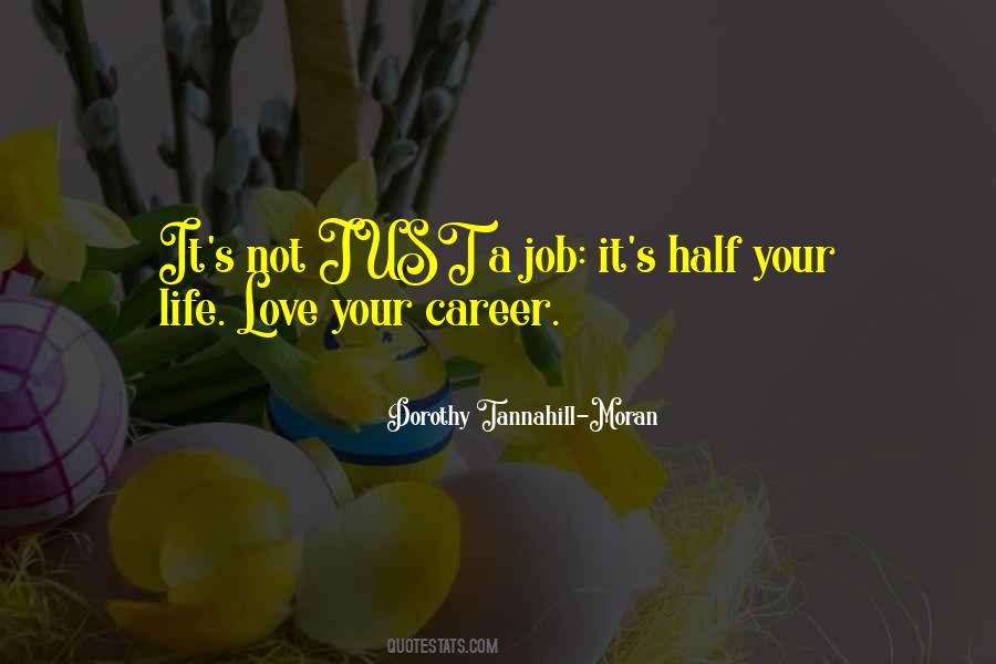 Love Your Career Quotes #586208