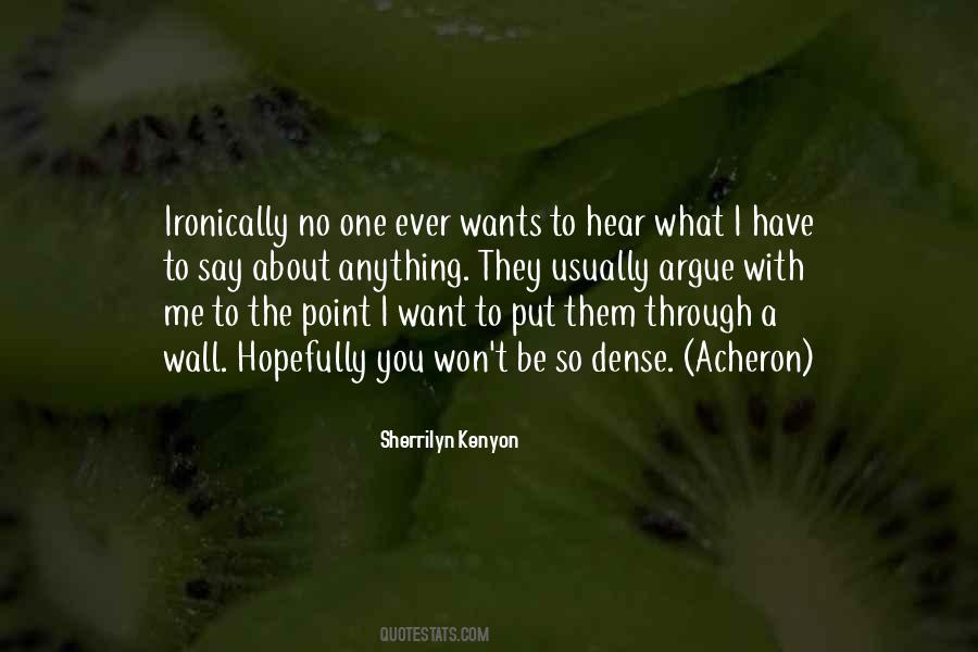 I Want What They Have Quotes #1128917