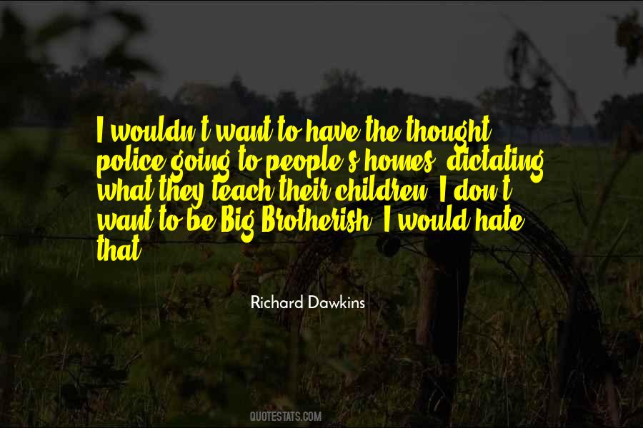 I Want What They Have Quotes #1213726