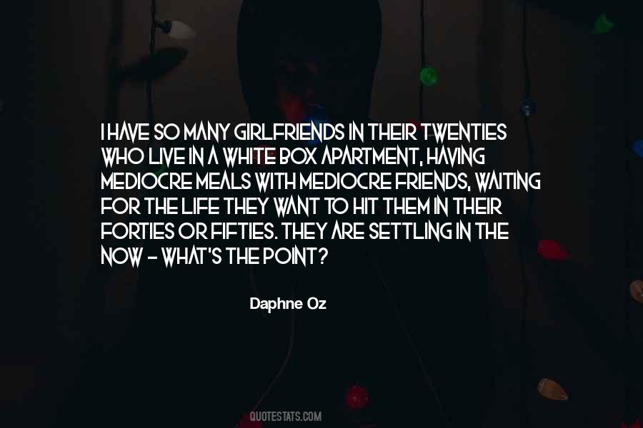 I Want What They Have Quotes #578975
