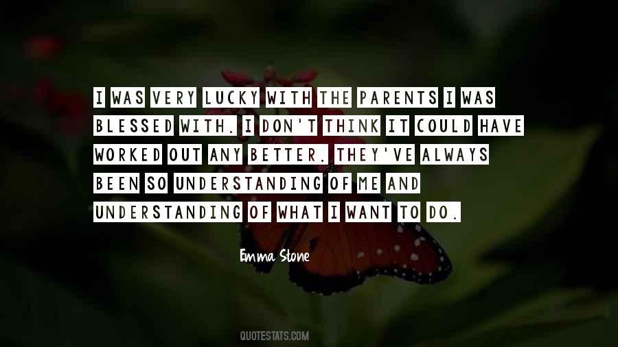 I Want What They Have Quotes #628699