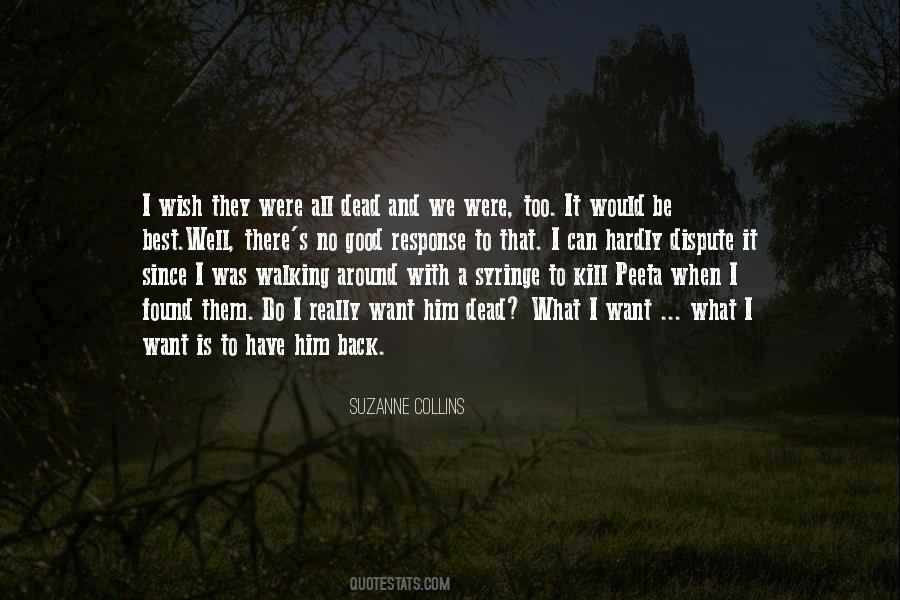 I Want What They Have Quotes #686867