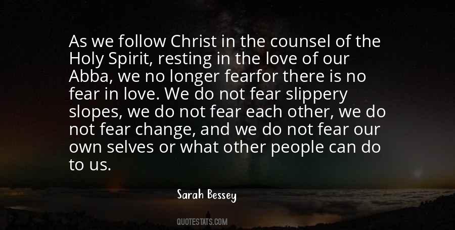 Do Not Fear Change Quotes #493542