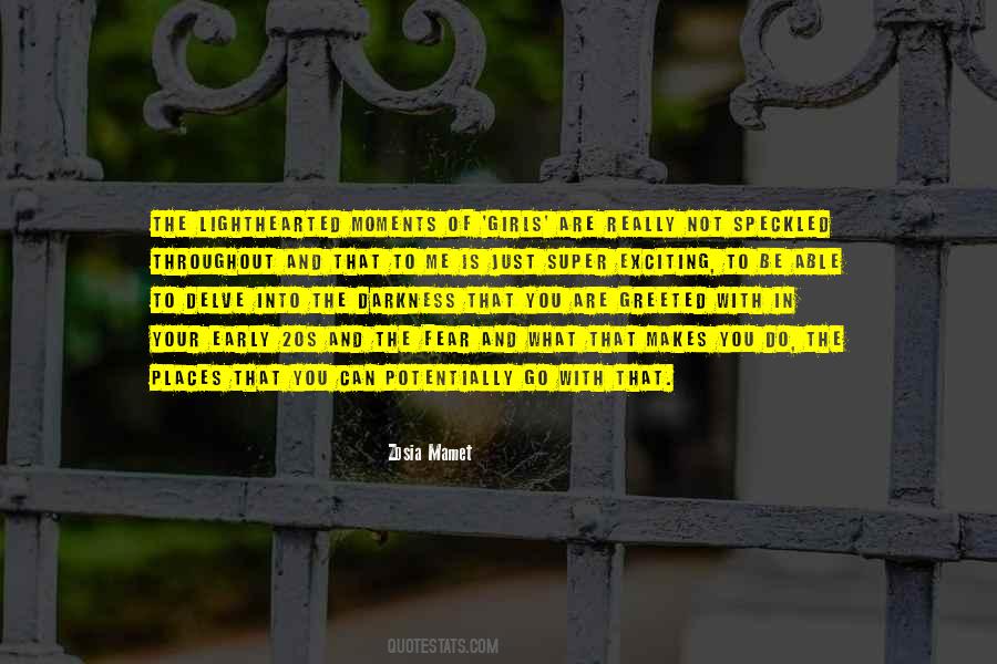 Do Not Fear Darkness Quotes #1565432