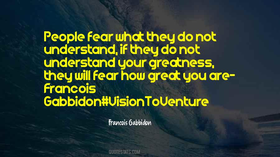 Do Not Fear Fear Quotes #175988