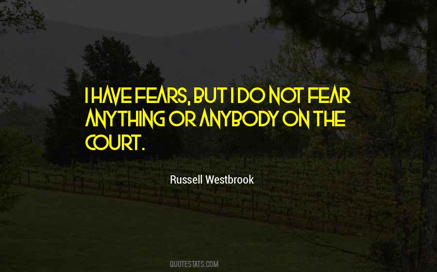 Do Not Fear Fear Quotes #240014