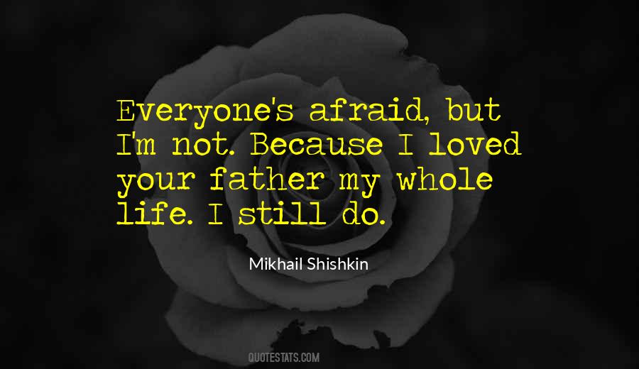 Do Not Fear Love Quotes #690693