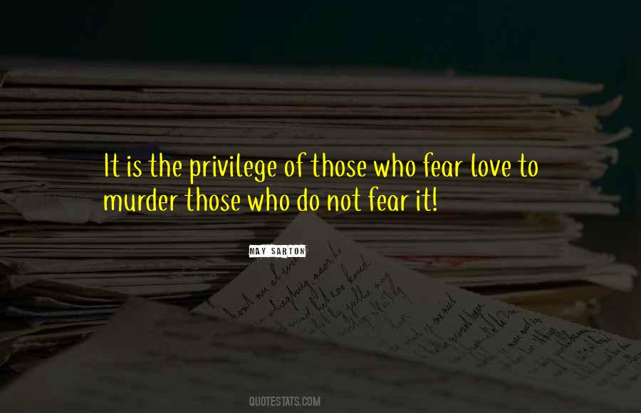 Do Not Fear Love Quotes #960889