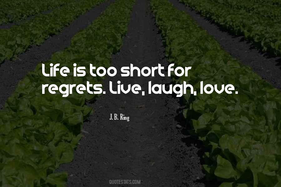 Life Is Short Laugh Quotes #662714