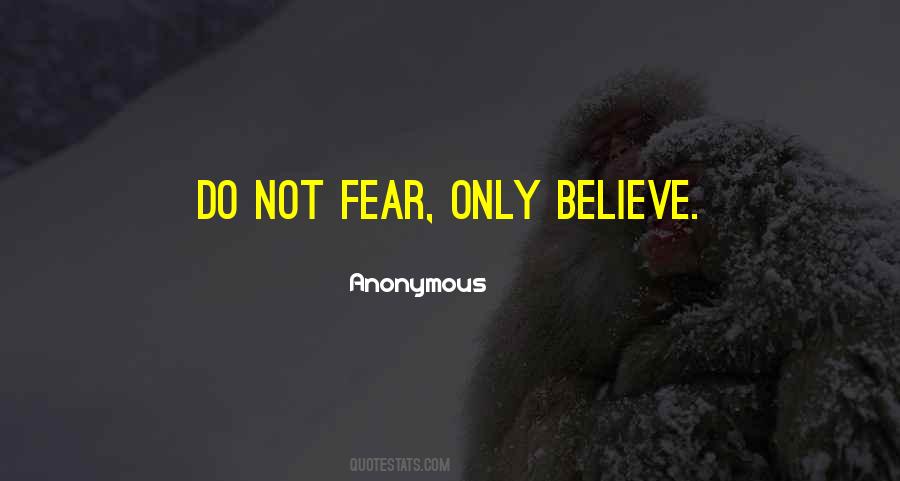 Do Not Fear Quotes #1274904