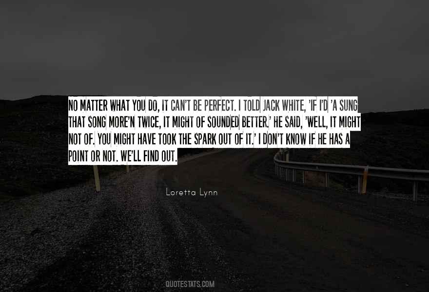 Might Not Be Perfect Quotes #1606306
