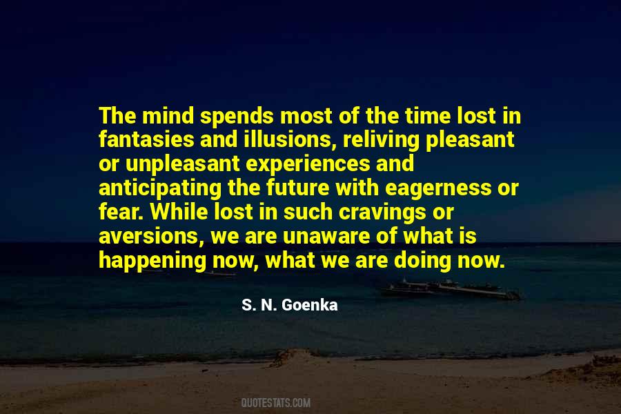Do Not Fear The Future Quotes #128382