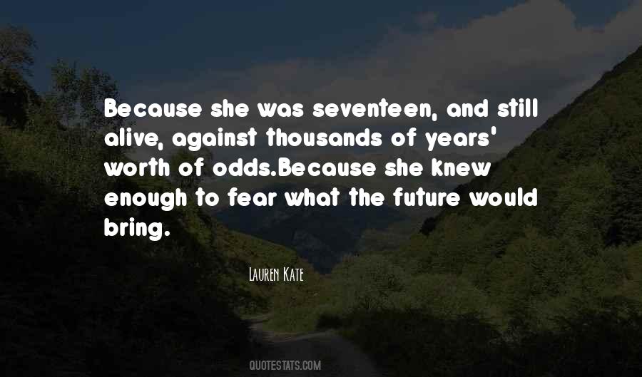 Do Not Fear The Future Quotes #44815