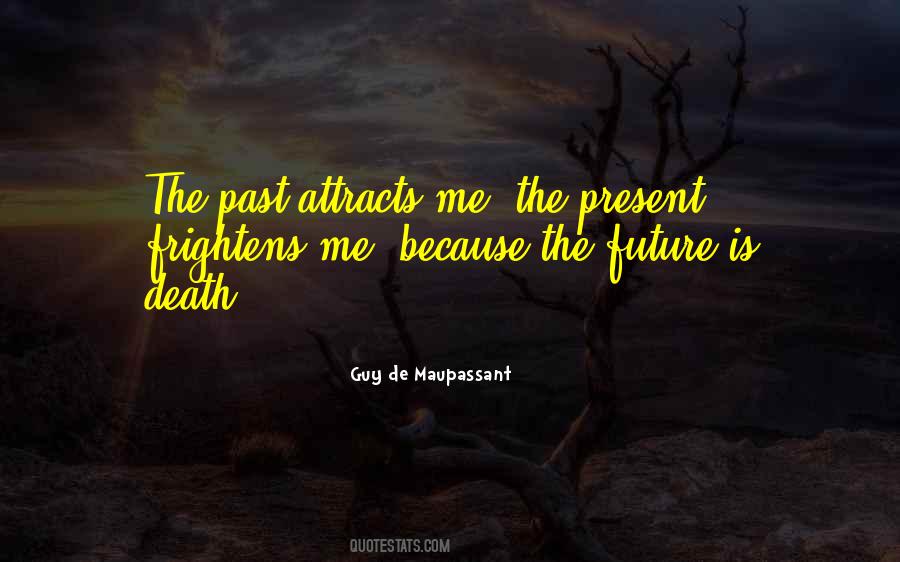 Do Not Fear The Future Quotes #77800