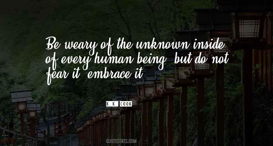 Do Not Fear The Unknown Quotes #1587618