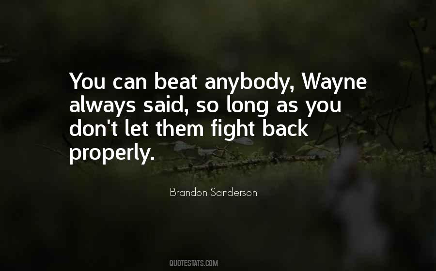 Do Not Fight Back Quotes #203680