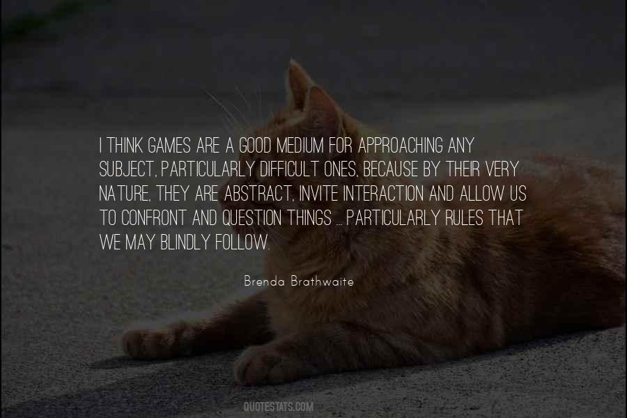 Do Not Follow Blindly Quotes #1689639