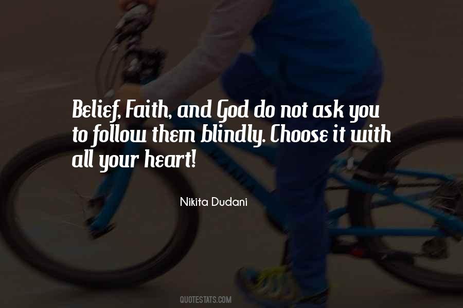 Do Not Follow Blindly Quotes #1810769